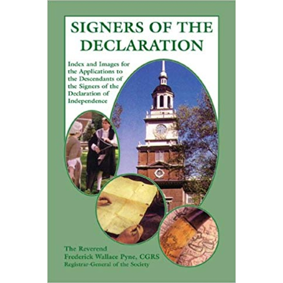 Signers of the Declaration: Index and Images for the Applications to the Descendants of the Signers of the Declaration of Independence (with 3 CDs)