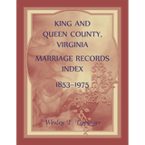 King and Queen County, Virginia Marriage Records Index, 1853-1975
