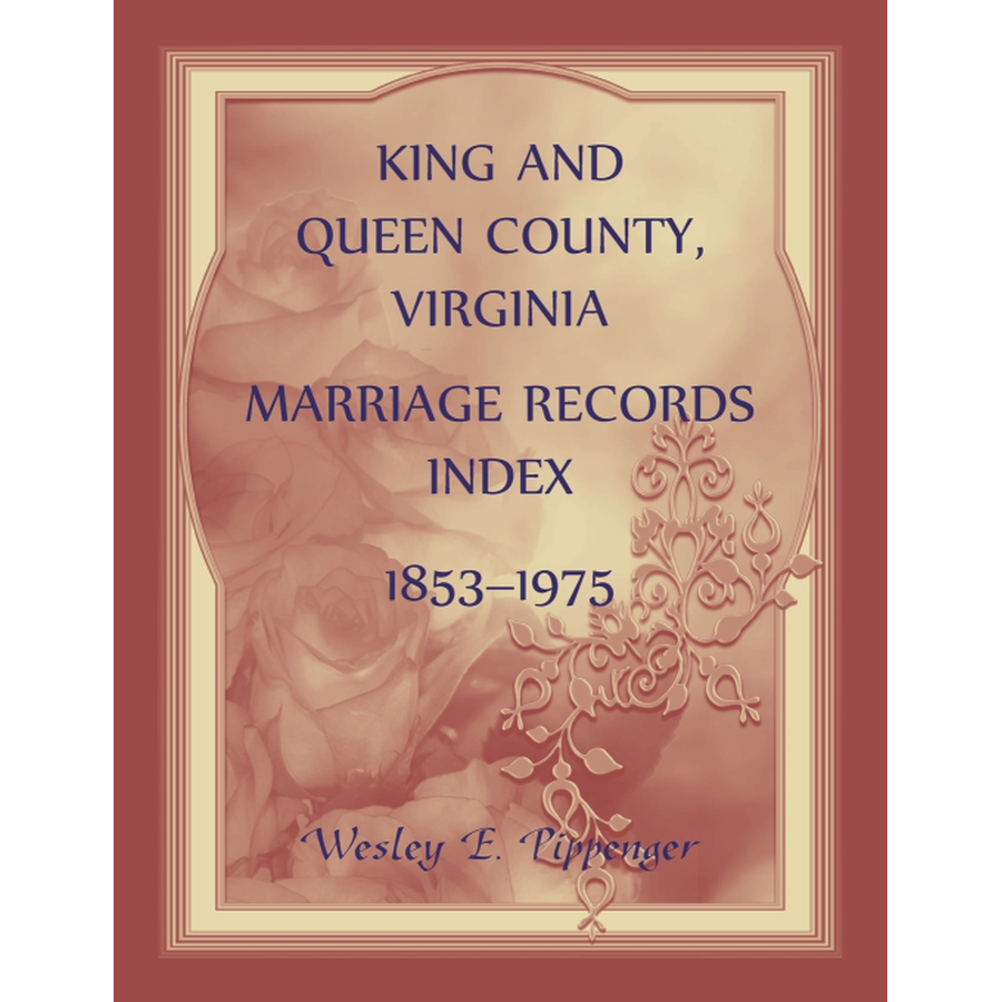 King and Queen County, Virginia Marriage Records Index, 1853-1975