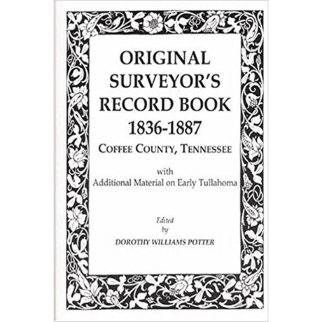Original Surveyor's Record Book, 1836-1887, Coffee County, Tennessee