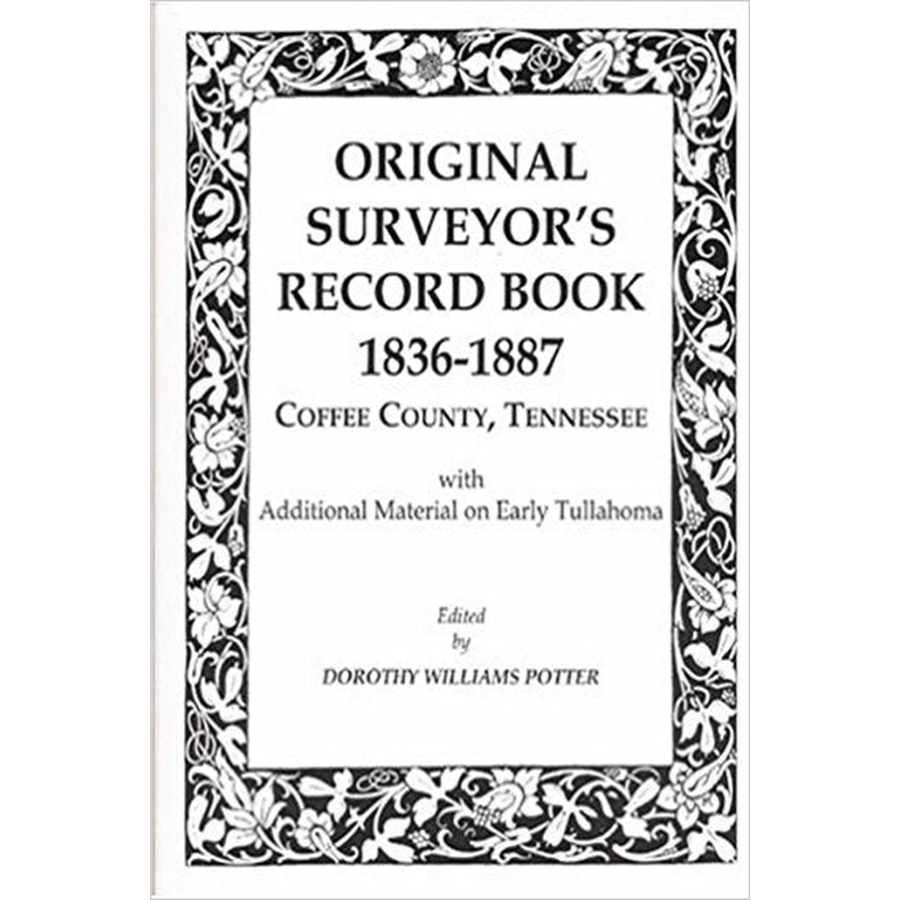 Original Surveyor's Record Book, 1836-1887, Coffee County, Tennessee