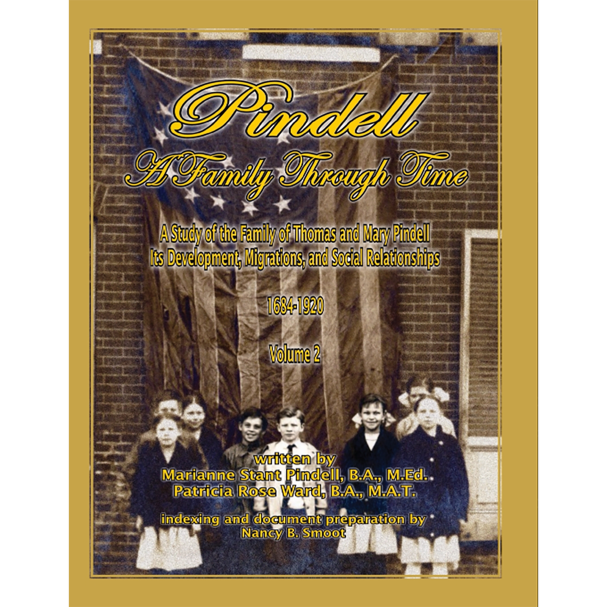 Pindell: A Family Through Time: A Study of the Family of Thomas and Mary Pindell, Volume 2