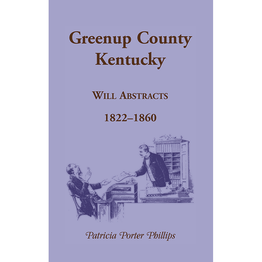 Greenup County, Kentucky Will Abstracts, 1822-1860