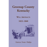 Greenup County, Kentucky Will Abstracts, 1822-1860