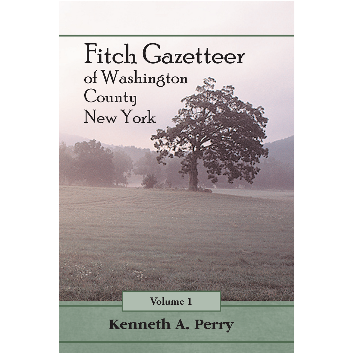 Fitch Gazetteer of Washington County, New York: Volume 1