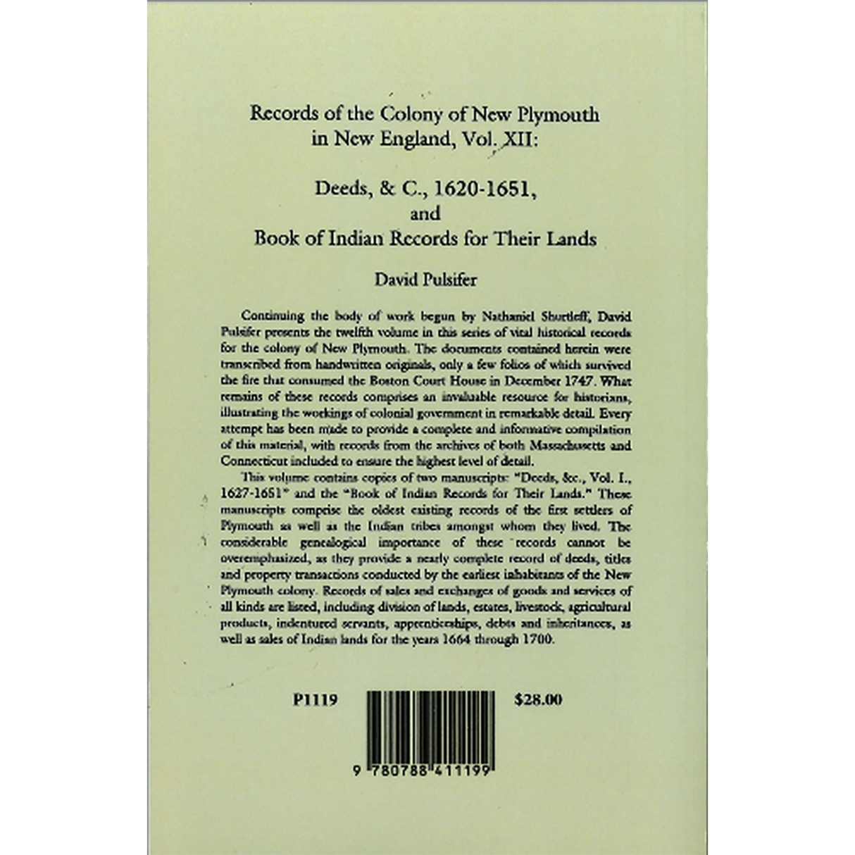 Records of the Colony of New Plymouth in New England, Volume XII: Deeds, etc., 1620-1651 and Book of Indian Records for Their Land back cover