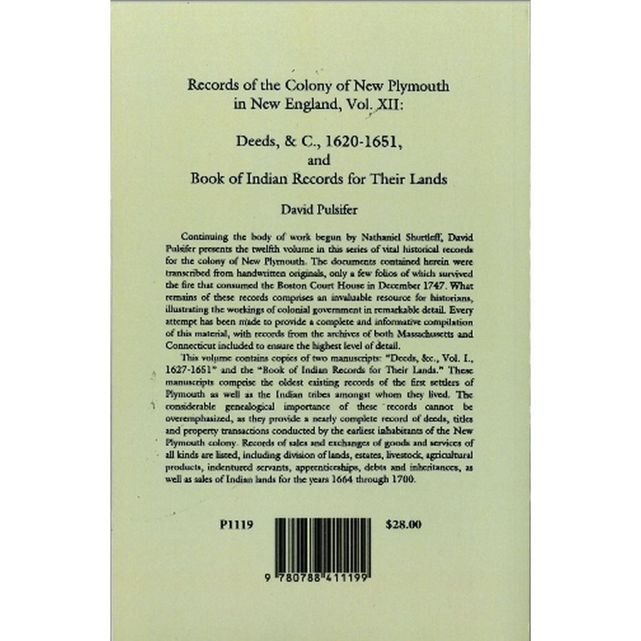 Records of the Colony of New Plymouth in New England, Volume XII: Deeds, etc., 1620-1651 and Book of Indian Records for Their Land back cover