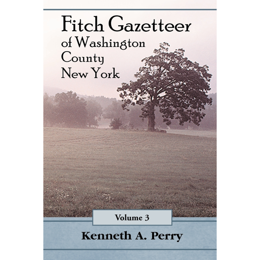Fitch Gazetteer of Washington County, New York, Volume 3