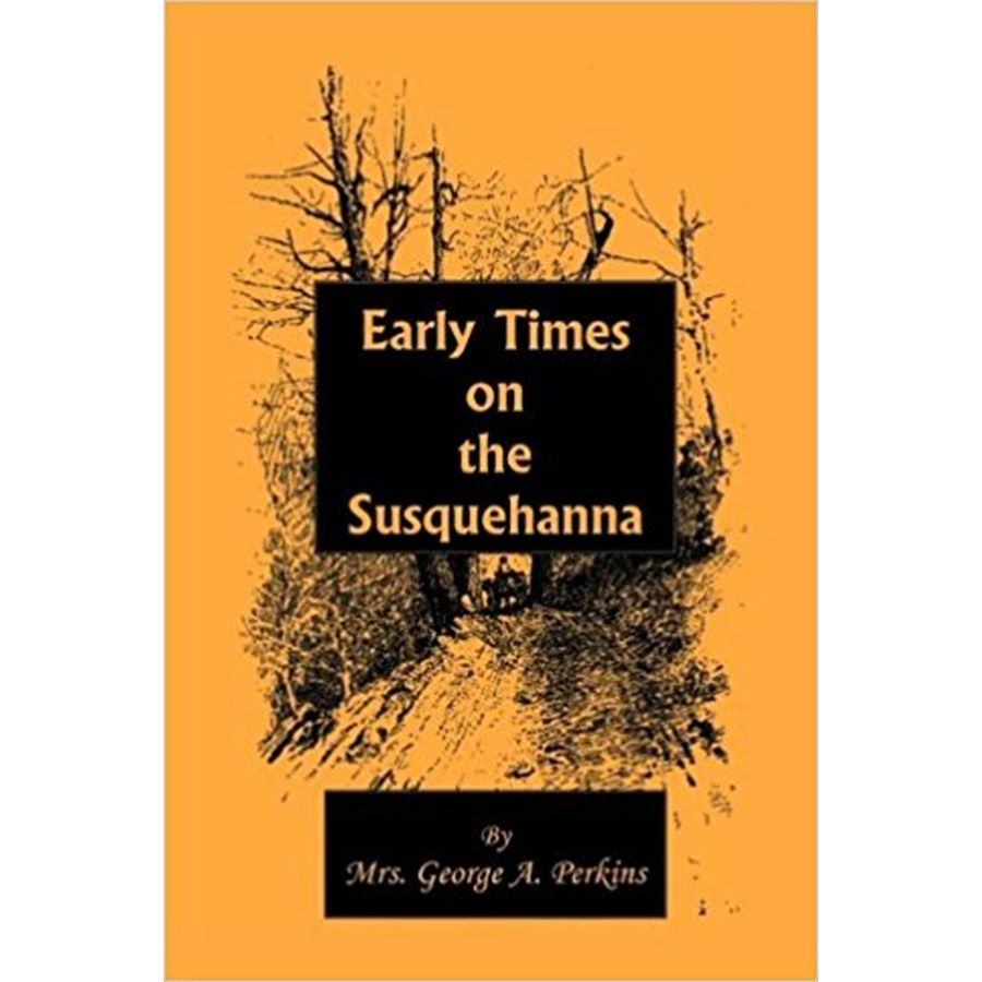 Early Times on the Susquehanna