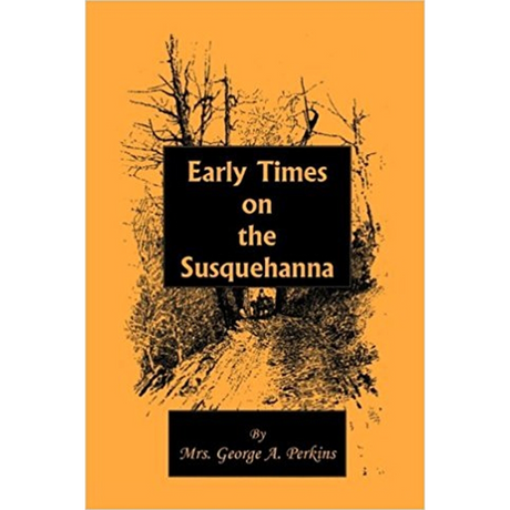 Early Times on the Susquehanna