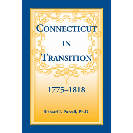 Connecticut in Transition, 1775-1818