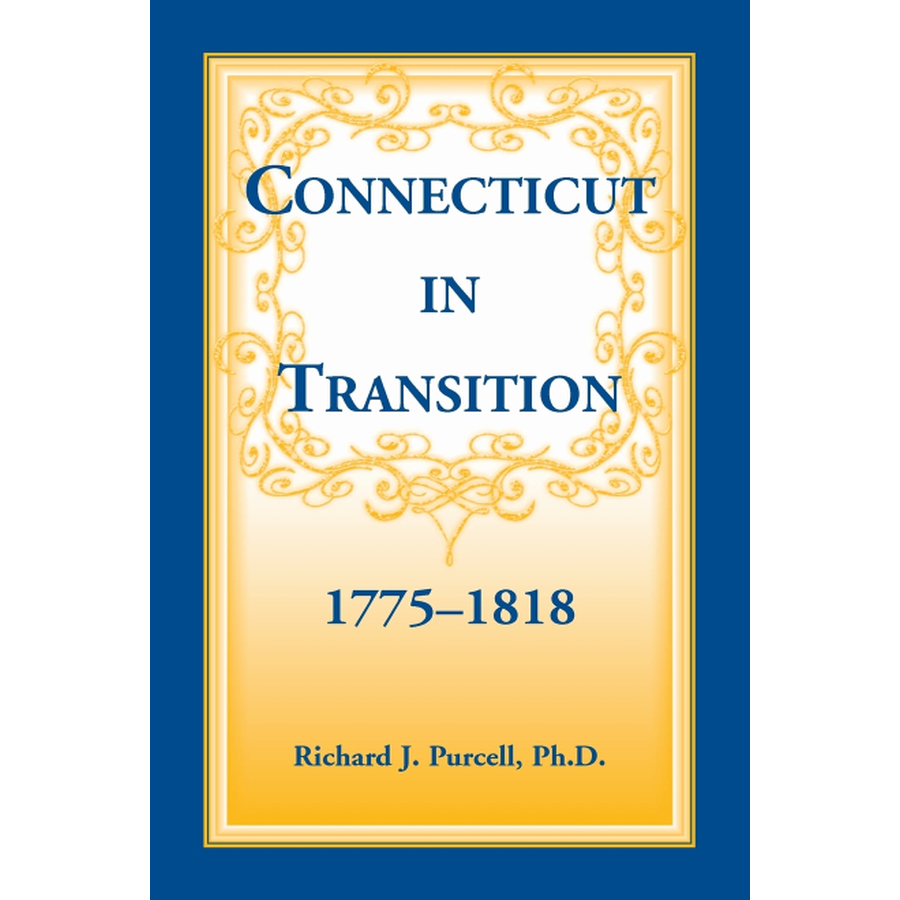 Connecticut in Transition, 1775-1818