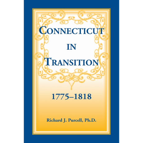 Connecticut in Transition, 1775-1818