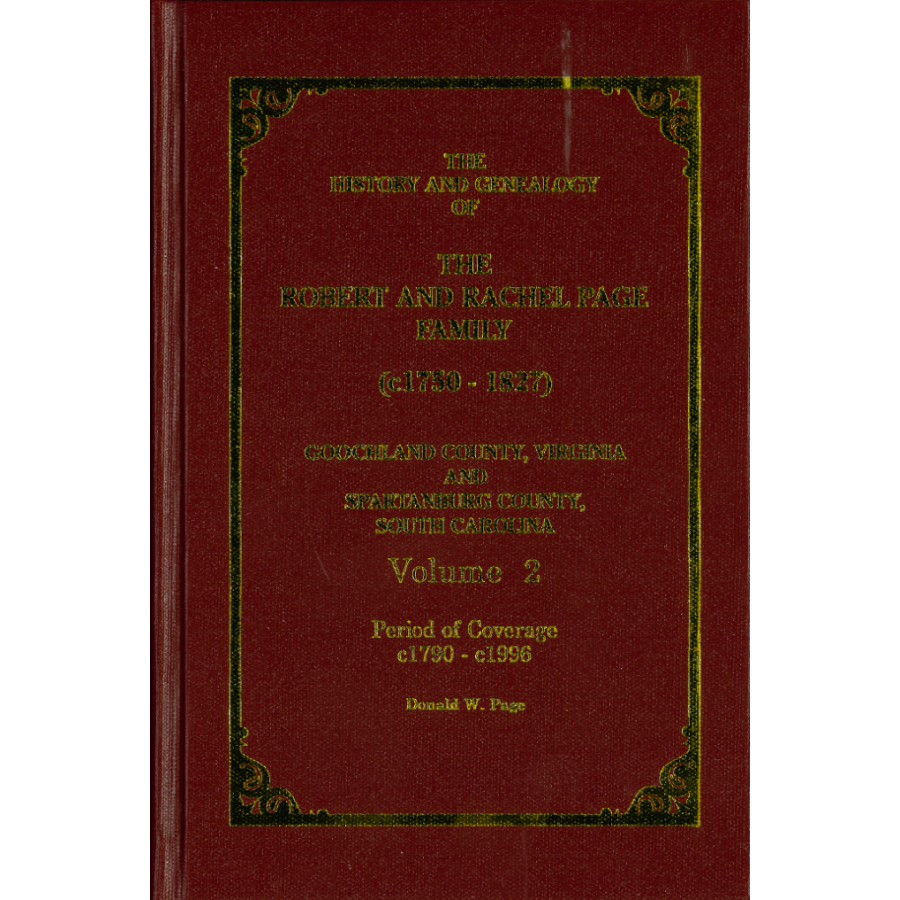 The History and Genealogy of The Robert and Rachel Page Family: 1790-1996, Volume 2