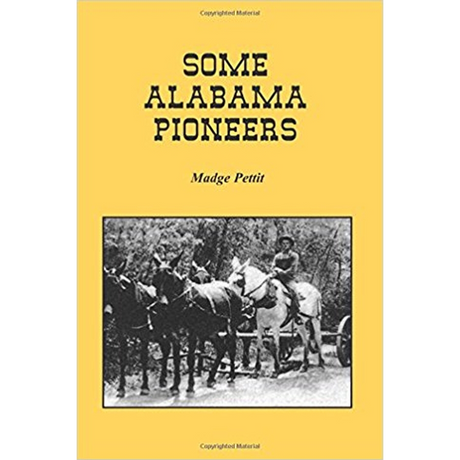 Some Alabama Pioneers