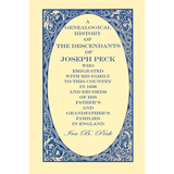 A Genealogical History of the Descendants of Joseph Peck, Who Emigrated With His Family to this Country in 1638