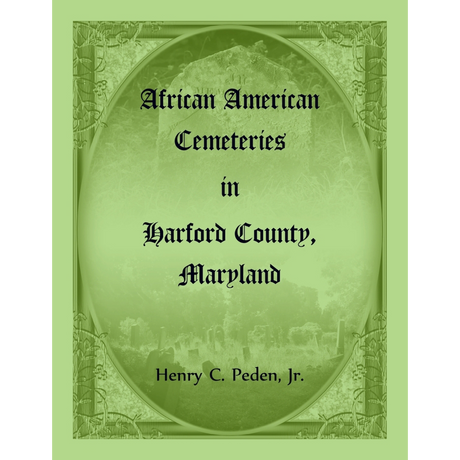 African American Cemeteries in Harford County, Maryland