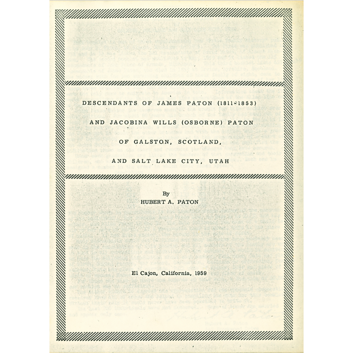 Descendants of James Paton and Jacobina Wills Paton of Galston, Scotland and Salt Lake City, Utah