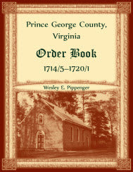 Prince George County, Virginia Order Book, 1714/5-1720/1