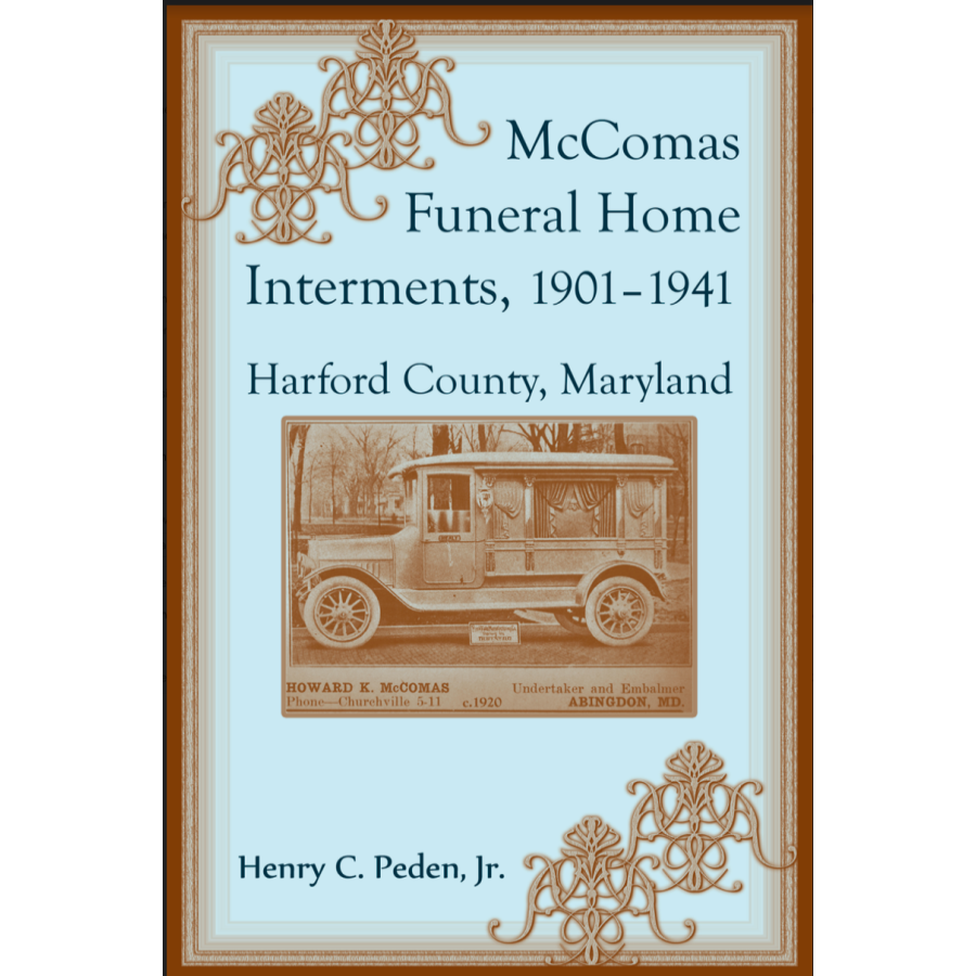 McComas Funeral Home Interments, 1901-1941, Harford County, Maryland