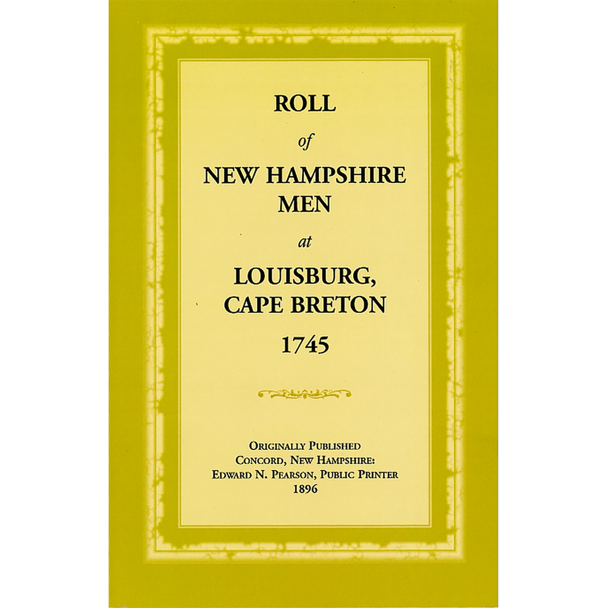 Roll of New Hampshire Men at Louisburg, Cape Breton, 1745