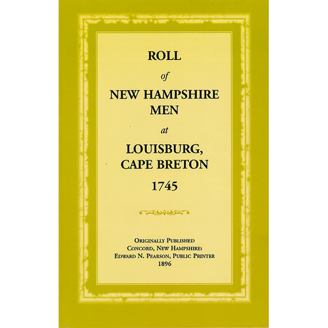 Roll of New Hampshire Men at Louisburg, Cape Breton, 1745