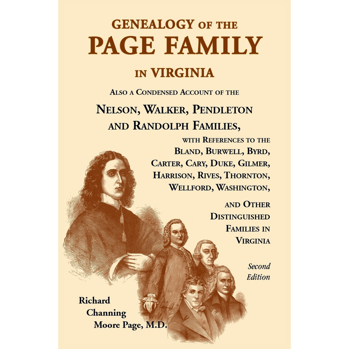 Genealogy of the Page Family in Virginia: Also a Condensed Account of The Nelson, Walker, Pendleton and Randolph Families