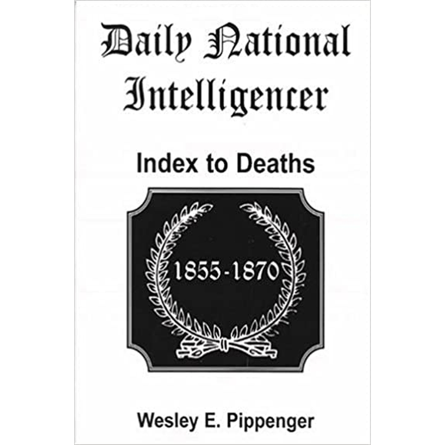 Daily National Intelligencer Index to Deaths 1855-1870