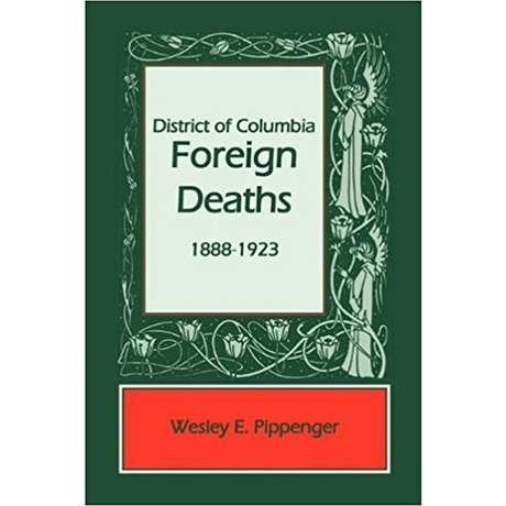 District of Columbia Foreign Deaths, 1888-1923