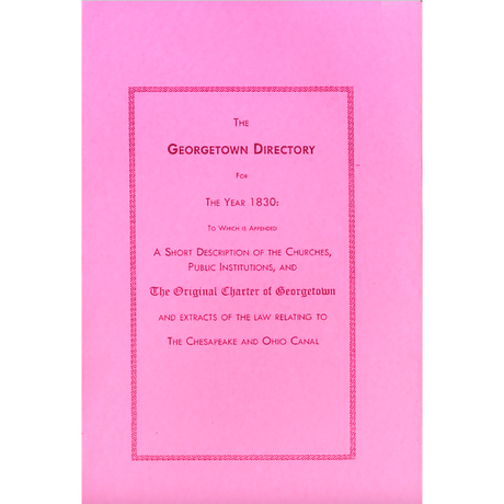 The Georgetown [District of Columbia] Directory for the Year 1830