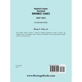 Harford County, Maryland, Divorce Cases, 1827-1912: An Annotated Index back cover