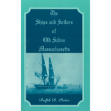 The Ships and Sailors of Old Salem