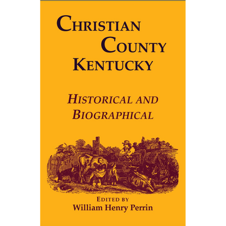 Christian County, Kentucky Historical and Biographical