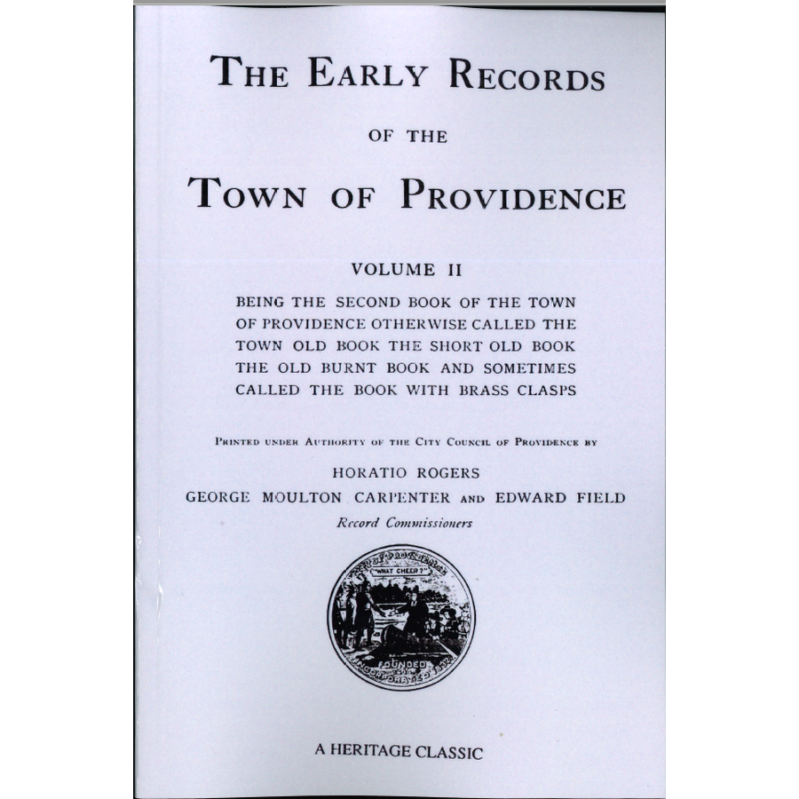 The Early Records of the Town of Providence Being the Second Book