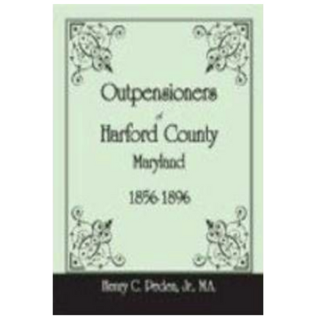 Outpensioners of Harford County, Maryland, 1856-1896