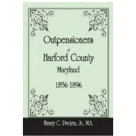 Outpensioners of Harford County, Maryland, 1856-1896