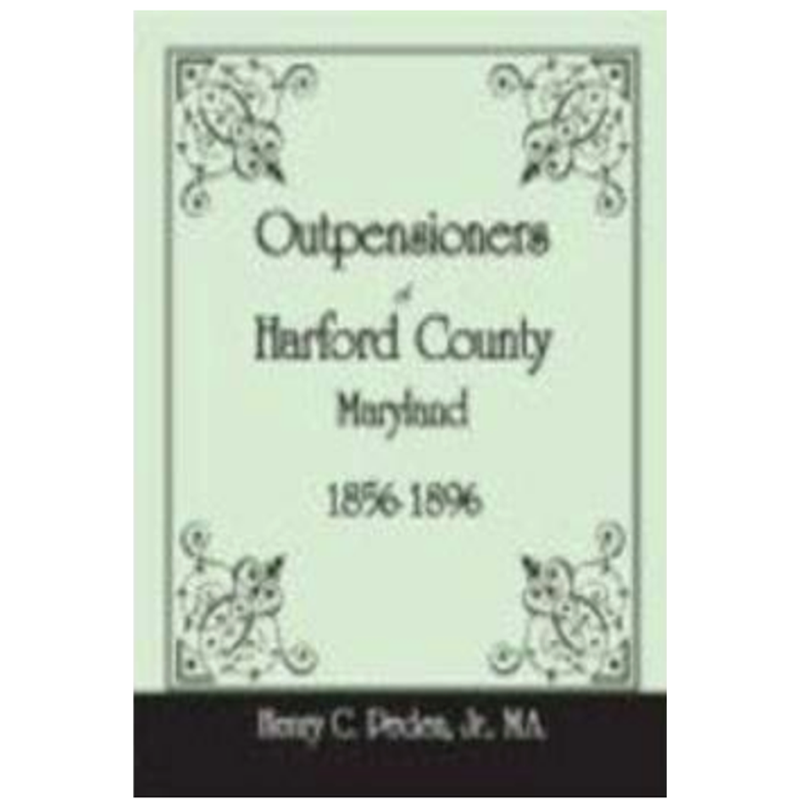 Outpensioners of Harford County, Maryland, 1856-1896