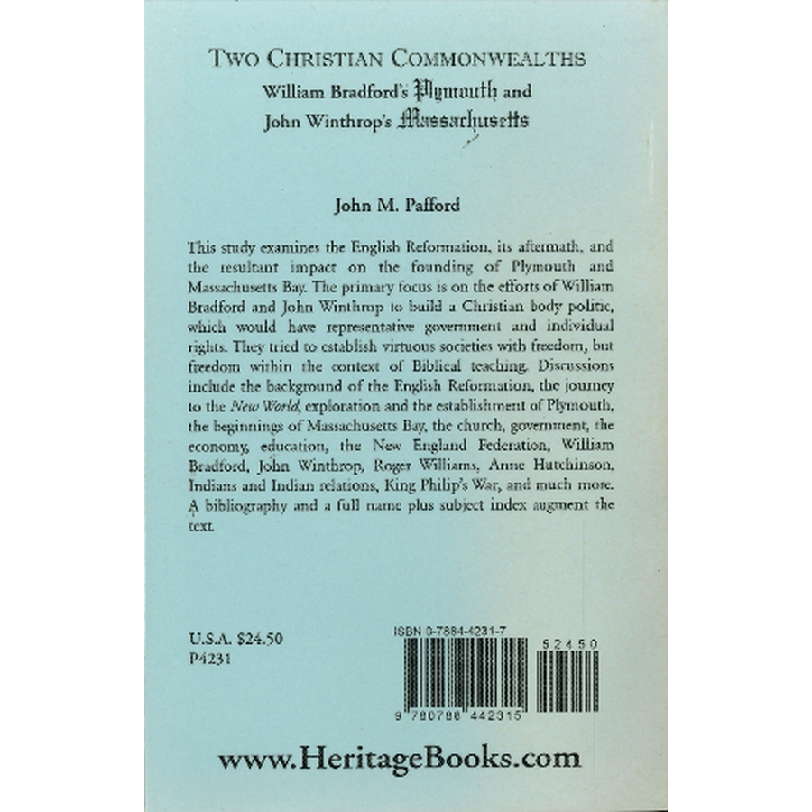 Two Christian Commonwealths: William Bradford's Plymouth and John Winthrop's Massachusetts back cover