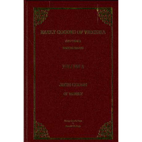 Early Goodes of Virginia and Their Descendants, Volume 2, John Goode of Whitby