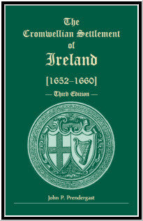 The Cromwellian Settlement of Ireland [1652-1660], Third Edition