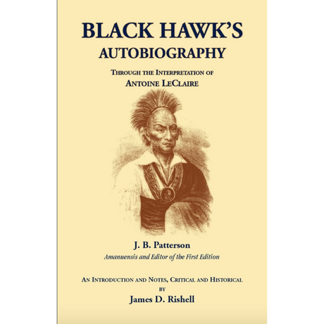 Black Hawk's Autobiography Through the Interpretation of Antoine LeClaire