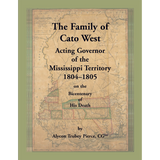 The Family of Cato West, Acting Governor of the Mississippi Territory, 1804-1805, on the bicentenary of his death