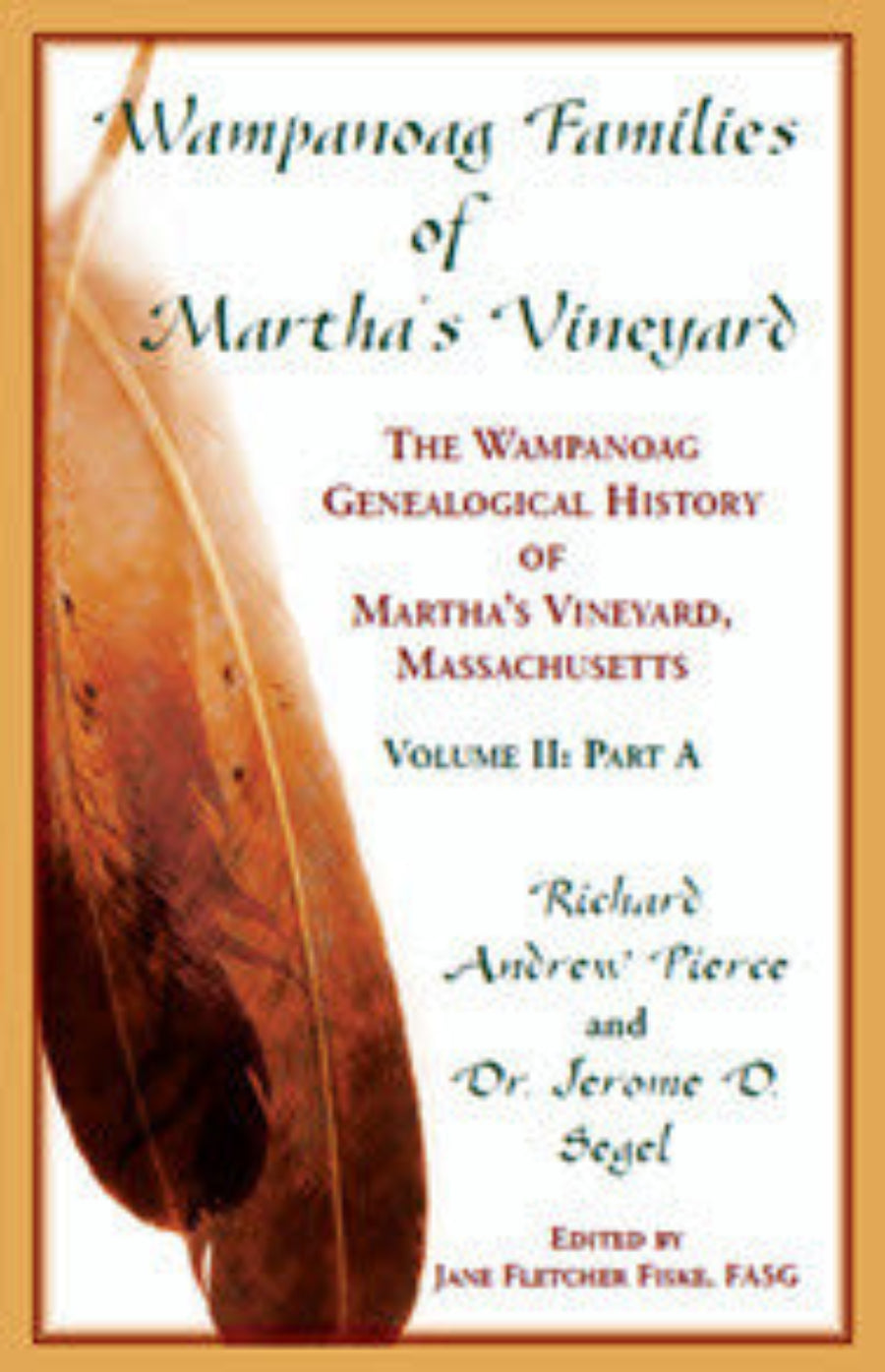 Wampanoag Families of Martha's Vineyard: The Wampanoag Genealogical History of Martha's Vineyard, Massachusetts [2 volumes]
