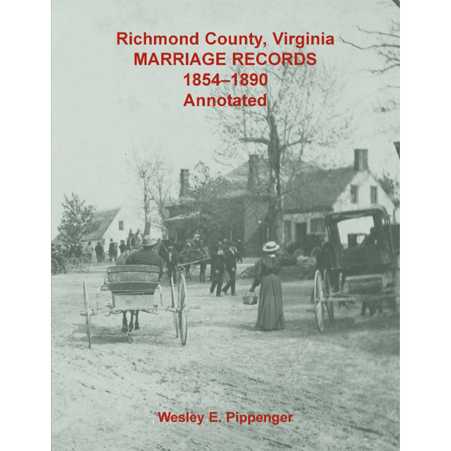 Richmond County, Virginia Marriage Records, 1854-1890, Annotated