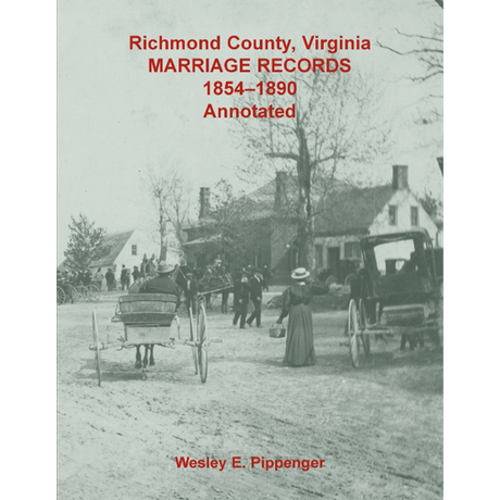 Richmond County, Virginia Marriage Records, 1854-1890, Annotated