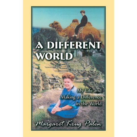 A Different World: My Life and Making a Difference in the World