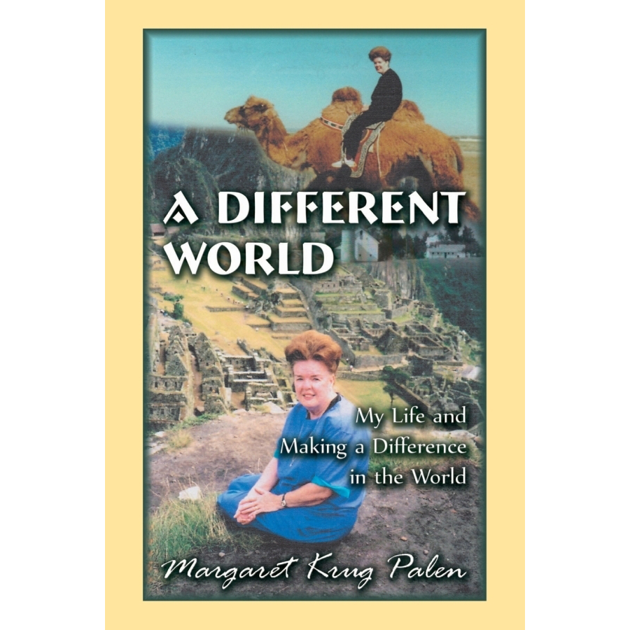 A Different World: My Life and Making a Difference in the World