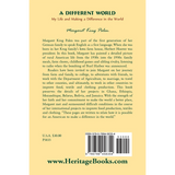 A Different World: My Life and Making a Difference in the World back cover