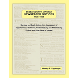 Essex County, Virginia Newspaper Notices, 1738-1938; Marriage and Death Notices
