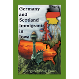 Germany and Scotland Immigrants to Iowa